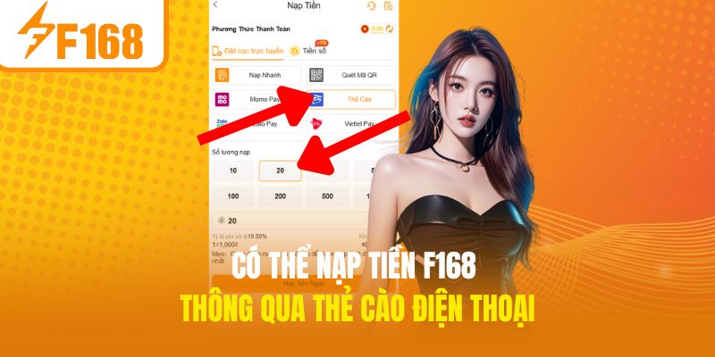 Có thể nạp tiền F168 thông qua thẻ cào điện thoại